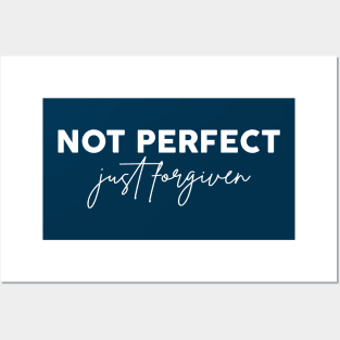 not perfect just forgiven Posters and Art